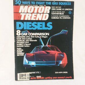 Motor Trend Car Magazine Diesels Mercedes Olds Cadillac Aug 1979 Peugeot Rabbit